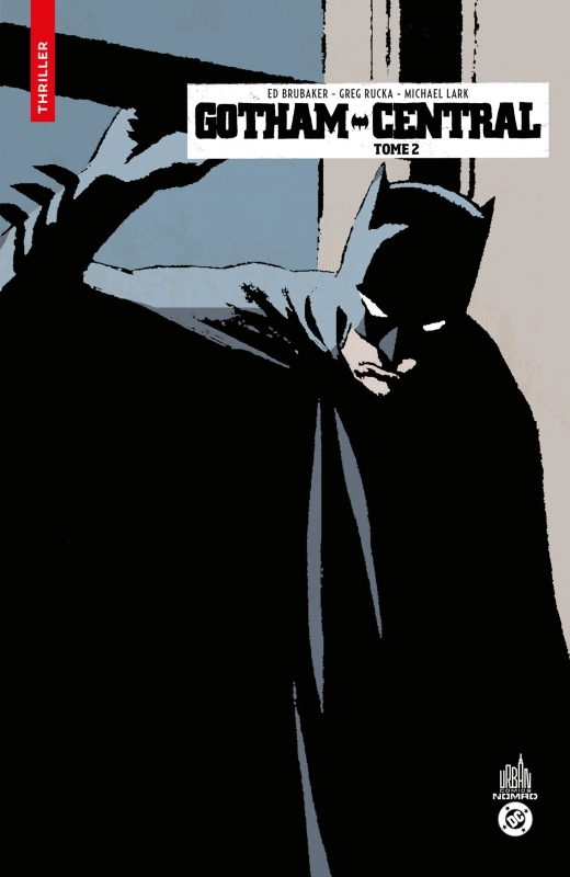 [9791026821984] Urban Comics Nomad : Gotham Central Tome 2