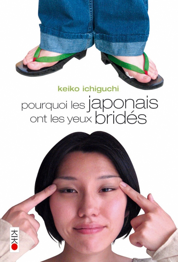 [9782505000389] POURQUOI LES JAPONAIS ONT LES YEUX BRIDES (ONE SHOT)