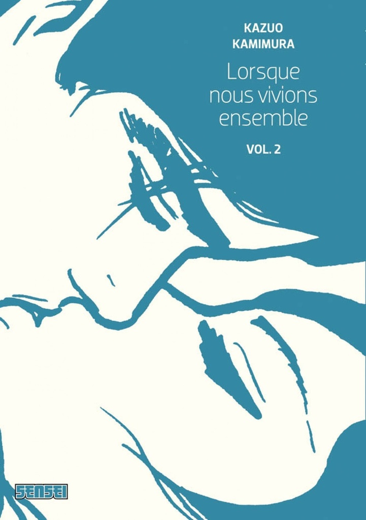 Lorsque nous vivions ensemble - Tome 2
