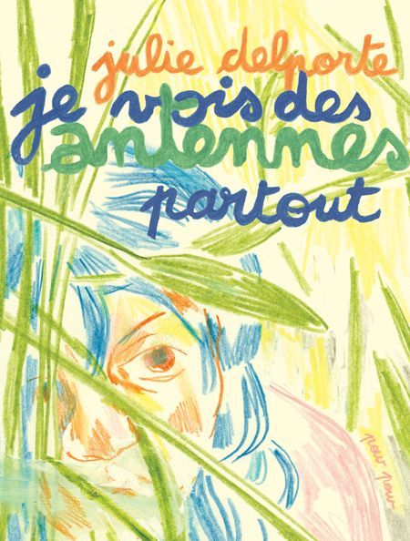 [9782924049297] Je vois des antennes partout