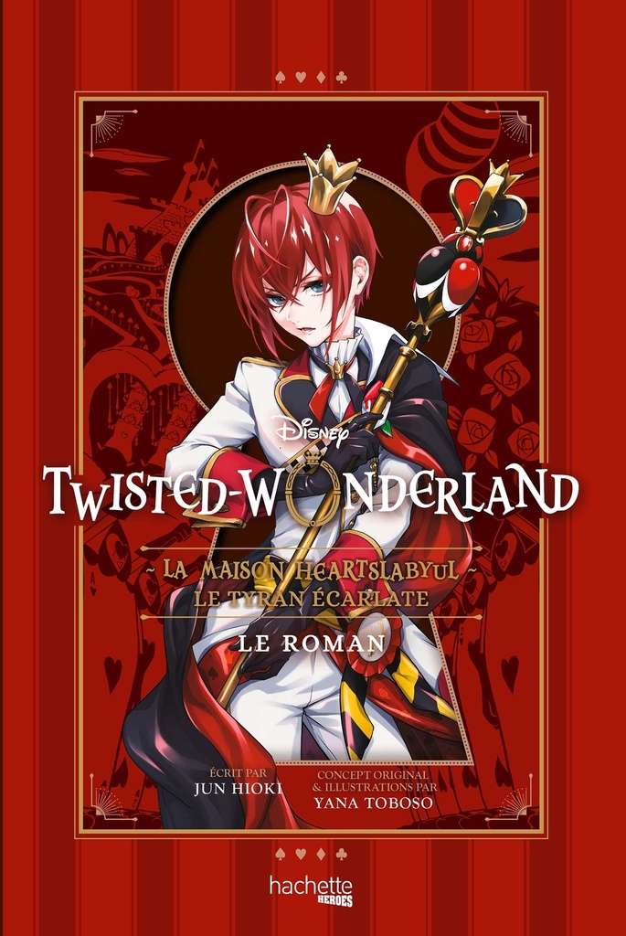 [9782017896043] Twisted-Wonderland - La Maison Heartslabyul : Le Tyran écarlate
