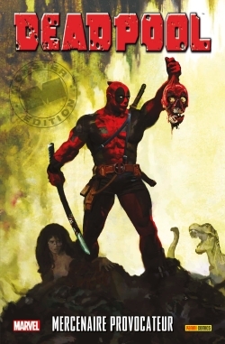 [9782809440027] DEADPOOL MERCENAIRE PROVOCATEUR