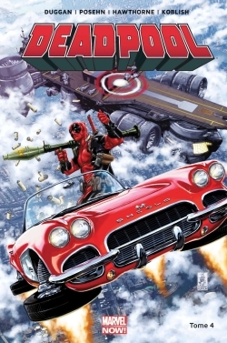 [9782809456431] DEADPOOL MARVEL NOW T04