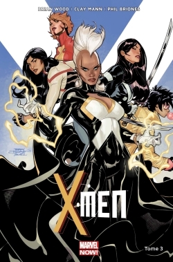 [9782809456592] X-MEN MARVEL NOW T03