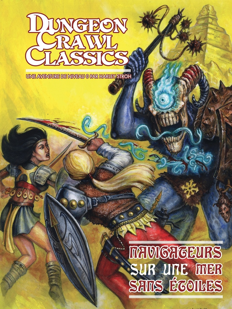 [9782355744822] Dungeon Crawl Classics 01 : Navigateurs sur une mer sans étoiles (Niv0)