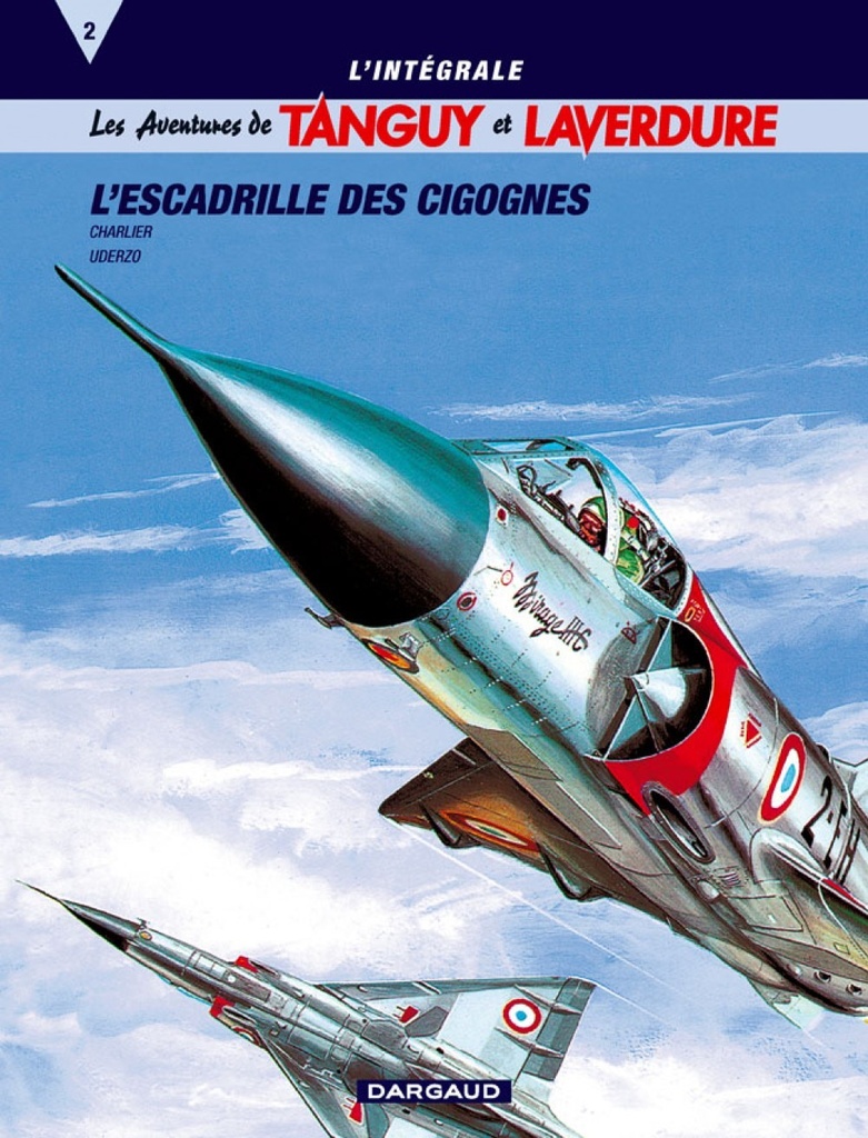 [9782205055405] INTEGRALE TANGUY & LAVERDURE T2 : L'ESCADRILLE DES CIGOGNES