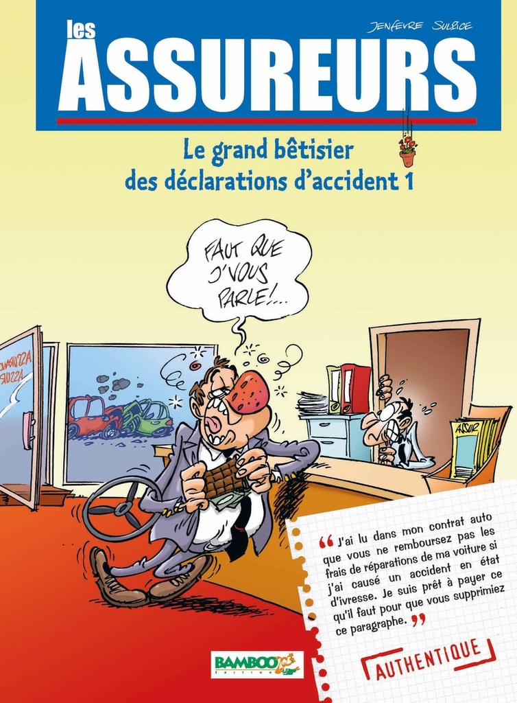 [9782350780382] Les Assureurs : Le grand bêtisier des déclarations d'accident - tome 01