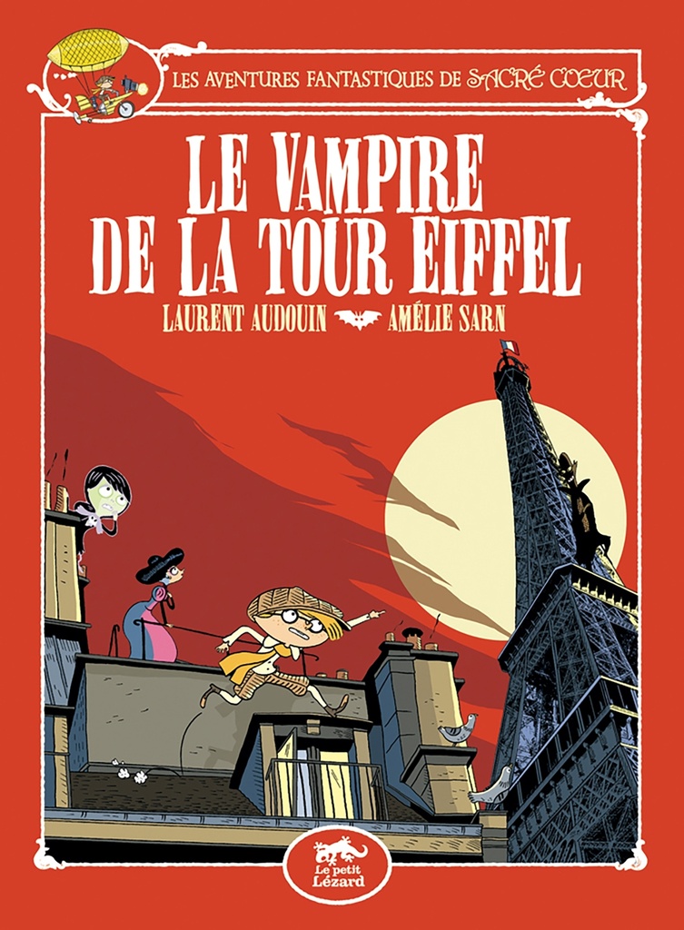 LES AVENTURES FANTASTIQUES DE SACRÉ-COEUR (VOL.2) : LE VAMPIRE DE LA TOUR EIFFEL (VOL.2)