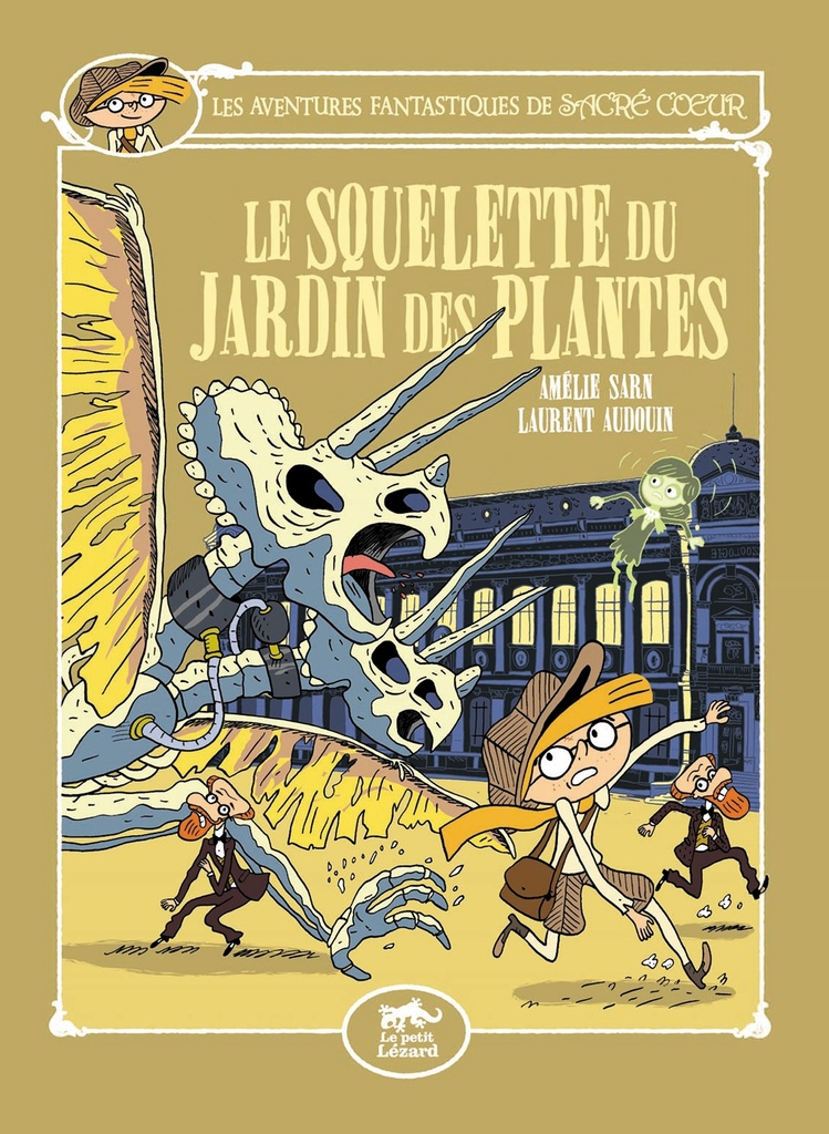 LES AVENTURES FANTASTIQUES DE SACRÉ-COEUR (VOL.8) : LE SQUELETTE DU JARDIN DES PLANTES