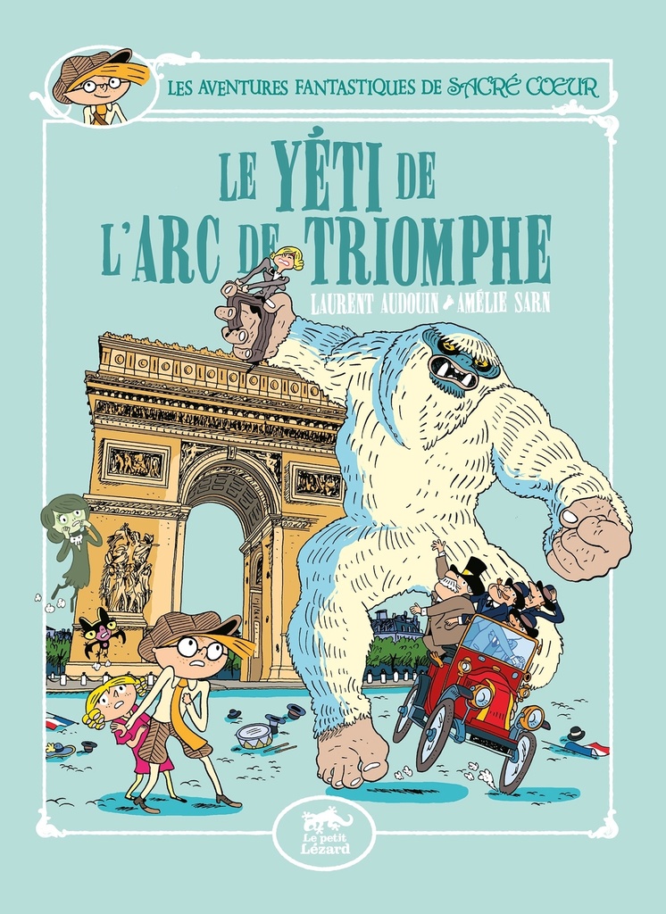 [9782353481163] LES AVENTURES FANTASTIQUES DE SACRÉ-COEUR (VOL.9) : LE YÉTI DE L'ARC DE TRIOMPHE
