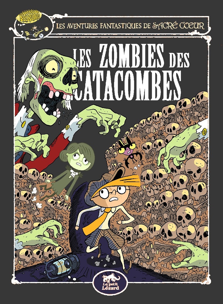 [9782353481415] LES AVENTURES FANTASTIQUES DE SACRÉ-COEUR (VOL.10) : LES ZOMBIES DES CATACOMBES