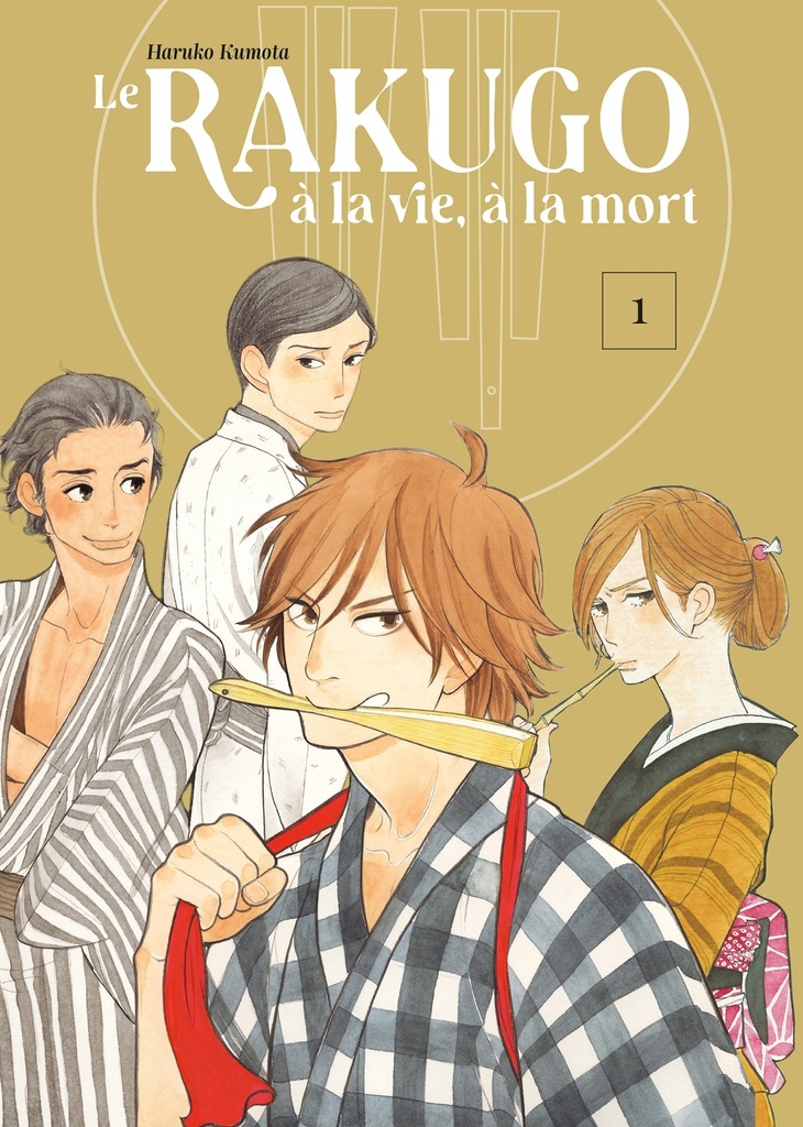 LE RAKUGO, A LA VIE, A LA MORT - VOL.1