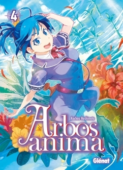 Arbos Anima - Tome 04