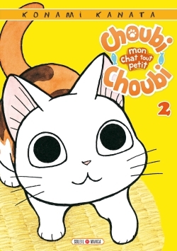Choubi-Choubi petit - tome 02 Mon chat tout petit - Tome 2
