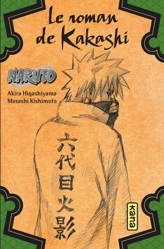 [9782505065784] Naruto - romans - Tome 3 - Le roman de Kakashi