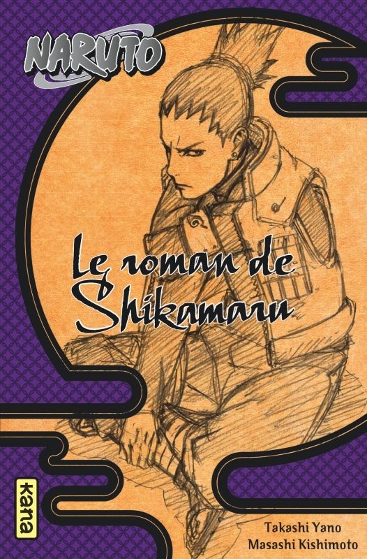 [9782505068761] Naruto - romans - Tome 4 - Le roman de Shikamaru