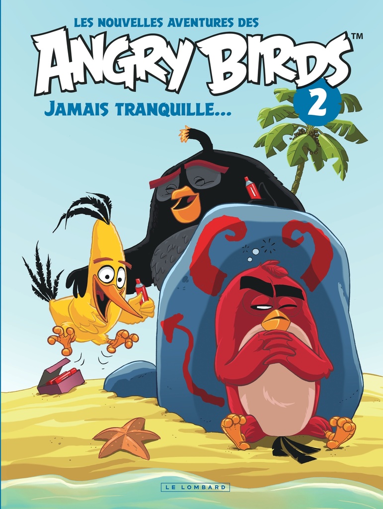 [9782803670079] Les nouvelles aventures des ANGRY BIRDS - tome 2 - Jamais tranquille...
