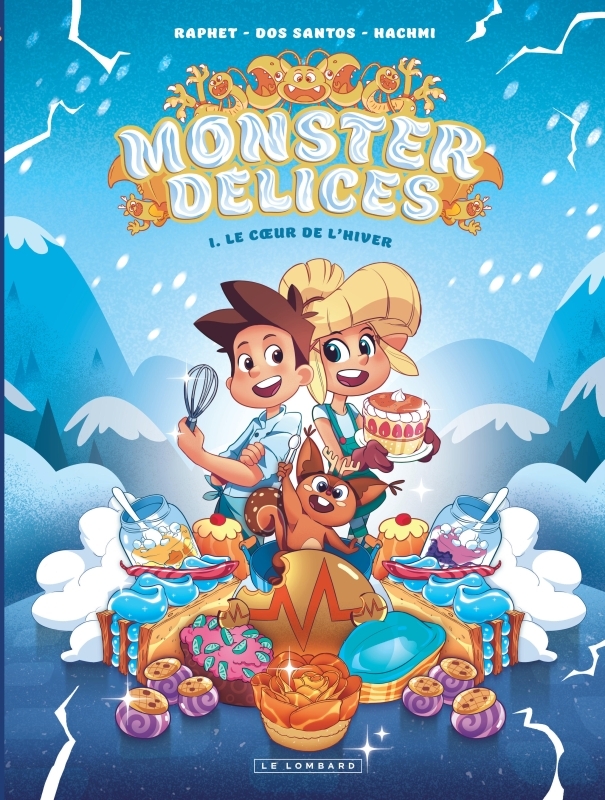Monster Délices - Tome 1 - Le C ur de l hiver