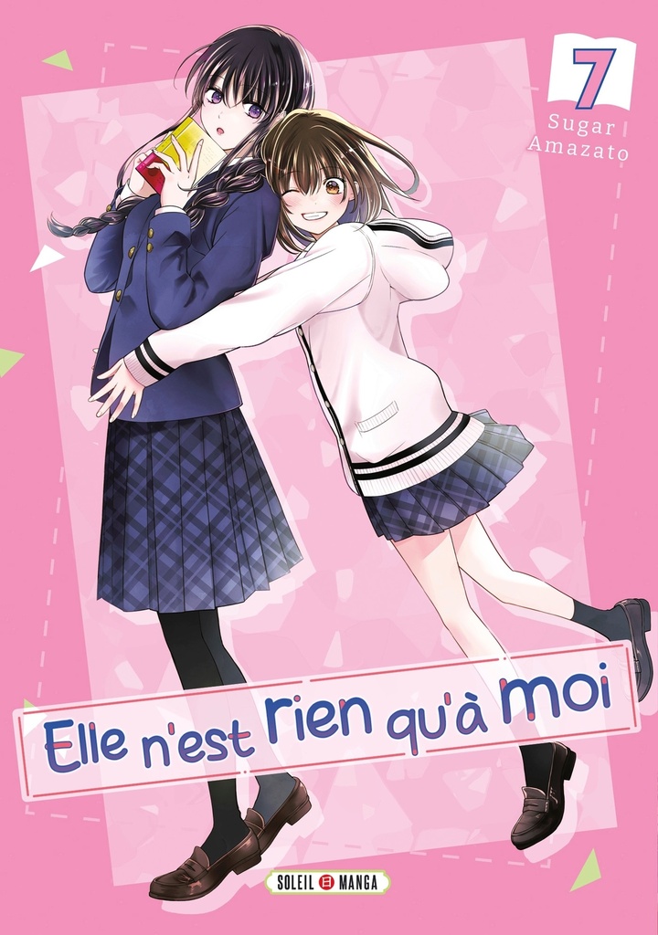 [9782302105232] Elle n'est rien qu'à moi ! T07