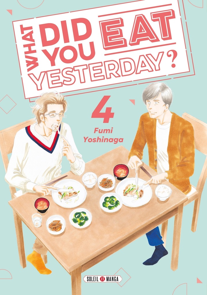 What did you eat Yesterday ? T04