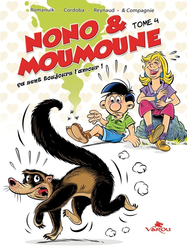 NONO & MOUMOUNE : TOME 4 - ?A SENT TOUJOURS L'AMOUR !