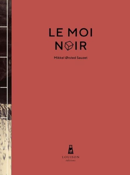 [9791095454366] Le Moi Noir
