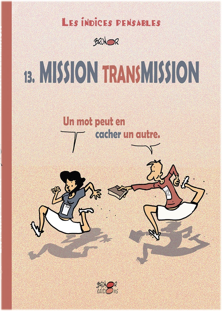 Mission Transmission tome 13