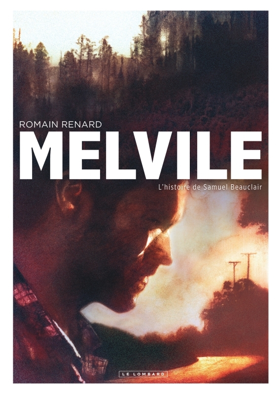 [9782803632923] Melvile - Tome 1 - L'Histoire de Samuel Beauclair