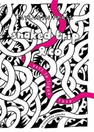 [9782930356334] Snaked Trip and Co, vers la ligne rose