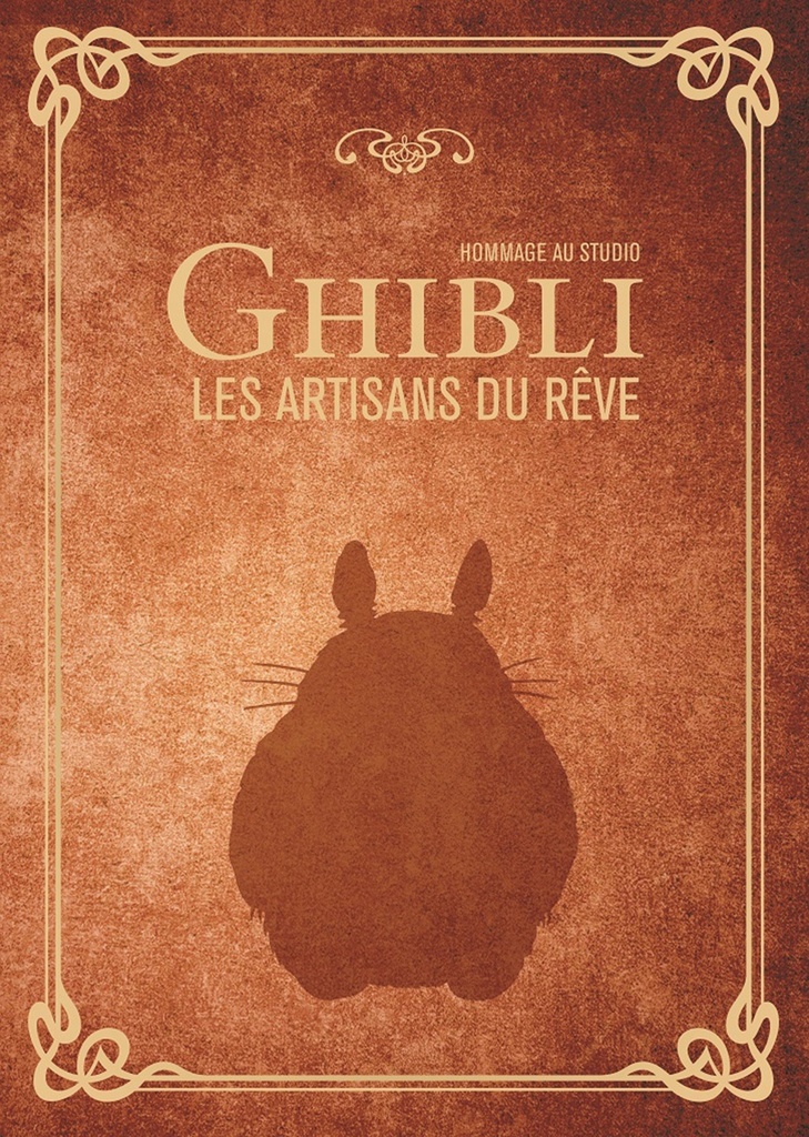 Ghibli les artisans du rêve