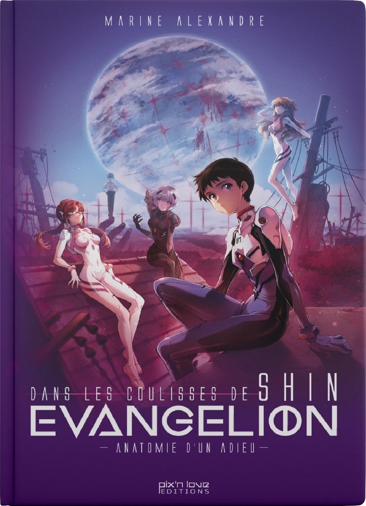 Dans les coulisses de Shin Evangelion : Anatomie d'un Adieu