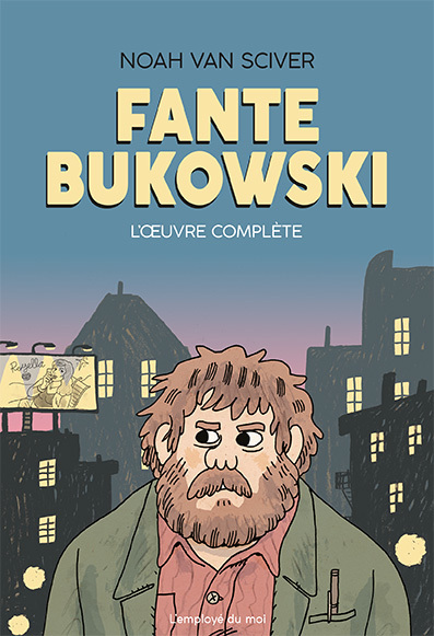 Fante Bukowski, L’Œuvre complète - Annulé