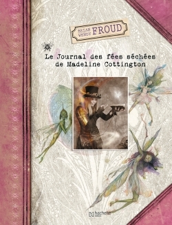 [9782012905528] Le journal des fées séchées de Madeline Cottington