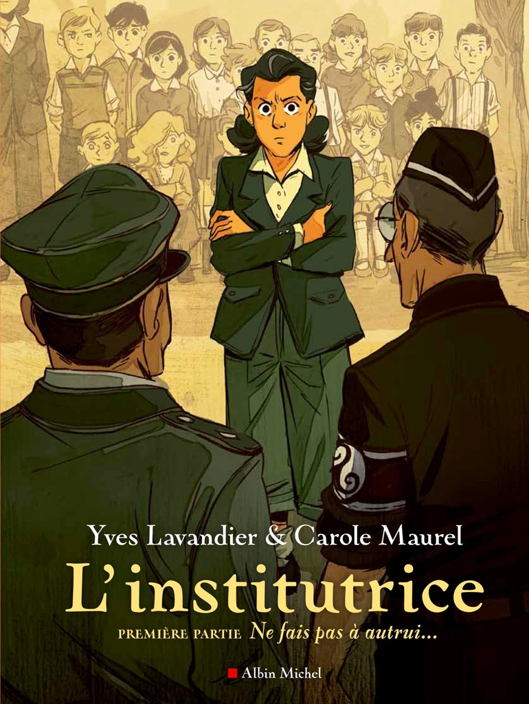 [9782226453990] L'Institutrice - 1ère Partie : Ne fais pas à autrui...